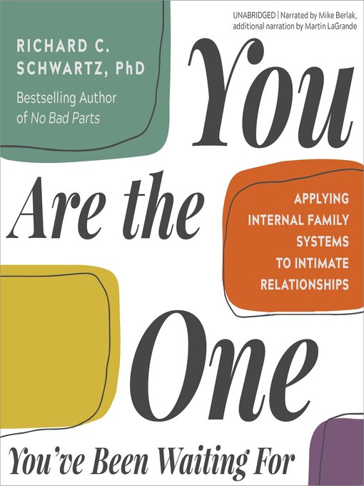 Title details for You Are the One You've Been Waiting For by Richard Schwartz - Available